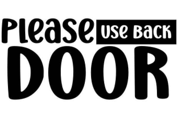 Please Use Back Door: A Guide to Unconventional Entrances