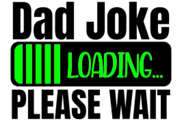 Dad Joke Loading... Please Wait