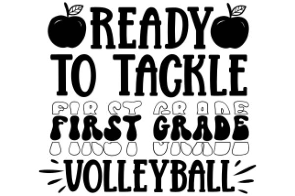 Ready to Tackle First Grade: Volleyball