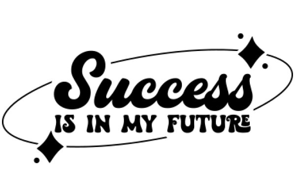 Success Is in My Future: A Symbol of Hope and Aspirations