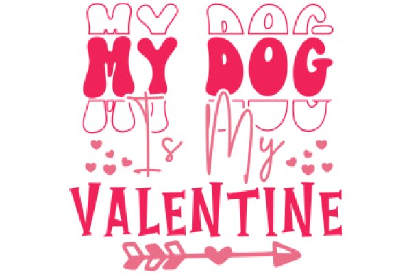 Celebrating My Dog's Valentine's Day with a Heartfelt Message