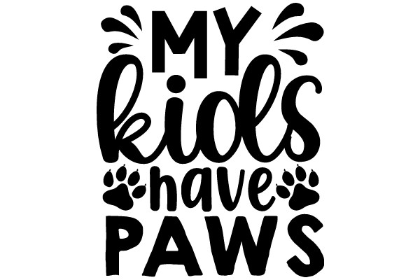 My Kids Have Paws: A Playful Tribute to Our Furry Friends