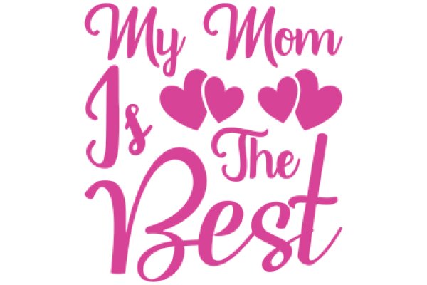 Celebrating the Best Moments: A Pink and White Affirmation of Motherhood