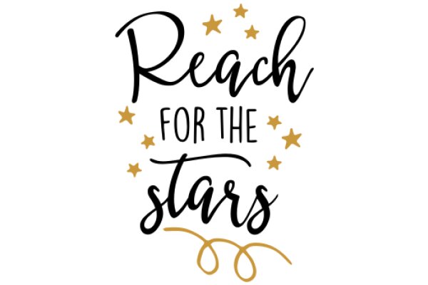 Reach for the Stars: A Motivational Quote