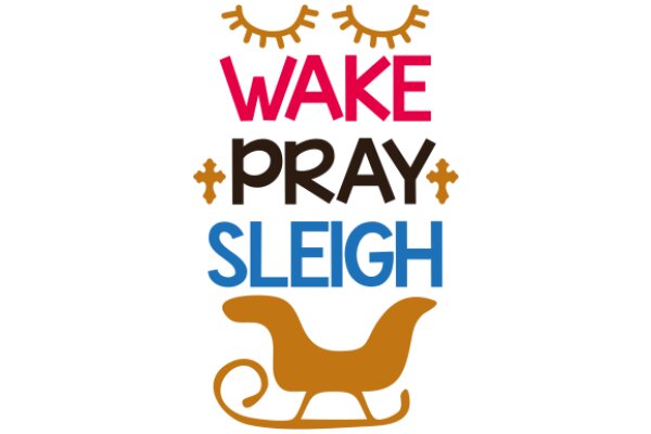 Wake Up and Pray Sleigh: A Festive Message for the Holiday Season