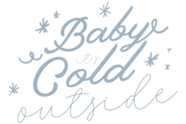 Baby by Cold Outside: A Hand-Drawn Sign