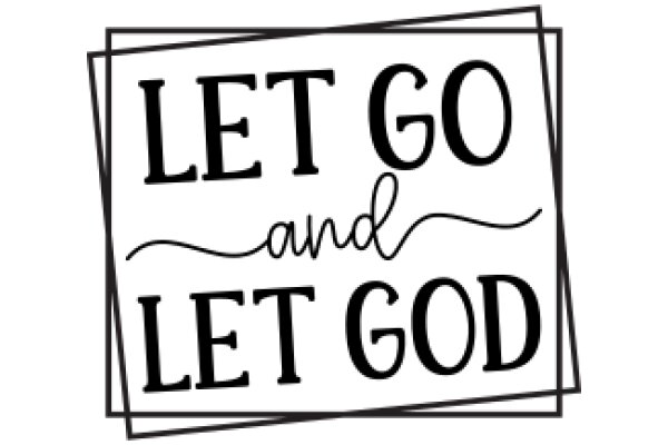 Let Go and Let God: A Journey of Faith and Surrender