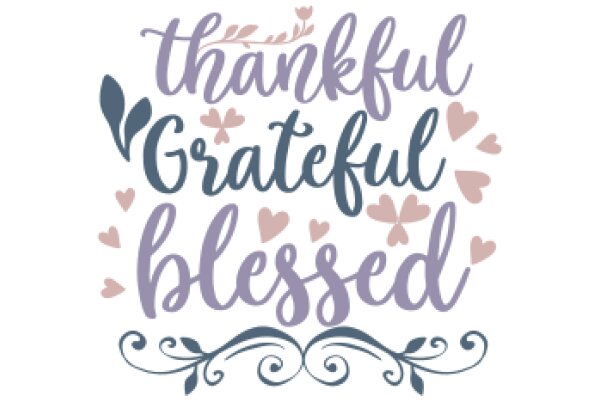 Thankful Gratitude: A Visual Affirmation of Gratitude and Blessings