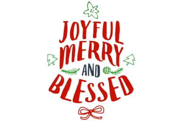 Merry and Blessed: A Festive Greeting