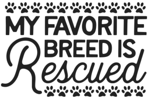 My Favorite Breed is Rescued: A Celebration of Adopted Pets