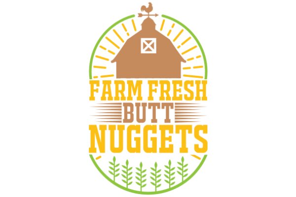 Farm Fresh Butt Nuggets: A Delightful Twist on Farm Life