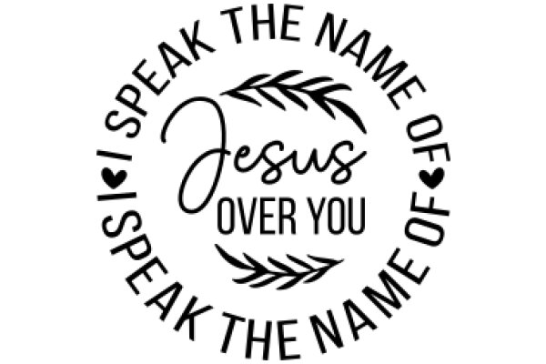 Speak the Name of Jesus Over You