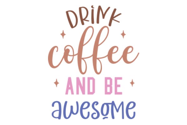 Coffee and Awesomeness: A Recipe for a Great Day