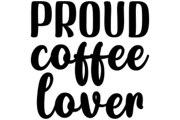 Proud Coffee Lover