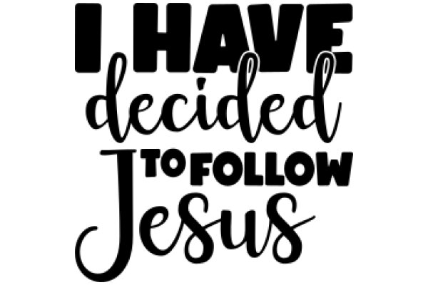 Decided to Follow Jesus