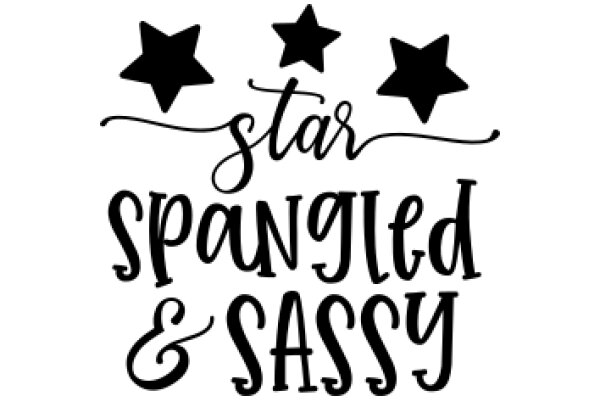 Stylish Star and Sassy Sign