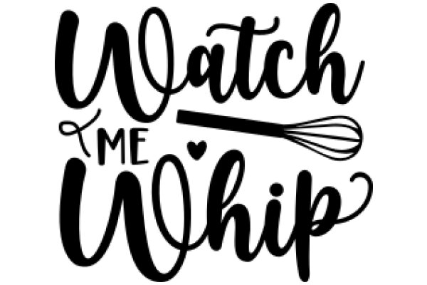 Whimsical Watch Me Whip Sign