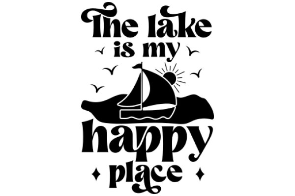 The Lake is My Happy Place: A Sailor's Dream