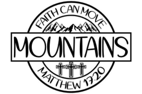 Faith, Mountains, and the Word: A Symbol of Spiritual and Natural Connection