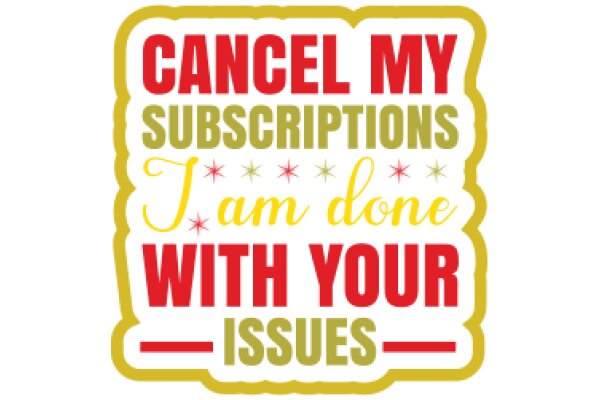 CANCEL MY SUBSCRIPTIONS TAM DONE WITH YOUR ISSUES