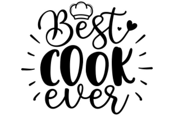 Best Cook Ever: A Celebration of Culinary Excellence