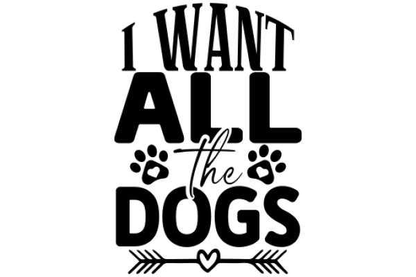 I Want All the Dogs: A Graphic Design for Dog Lovers