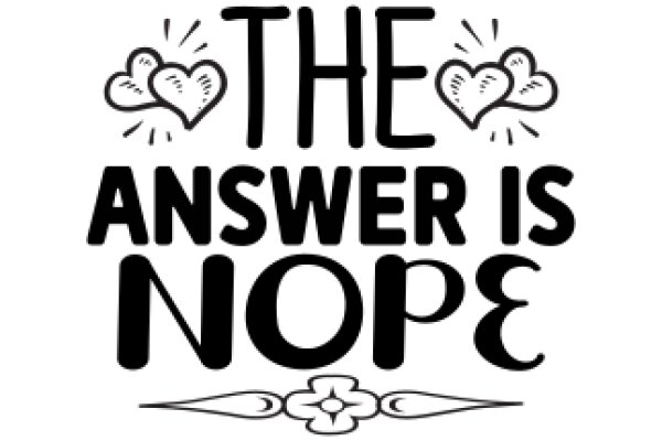 The Answer Is Nope: A Graphic Novel