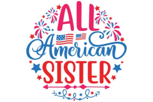 Celebrating American Sisterhood with All-American Flair