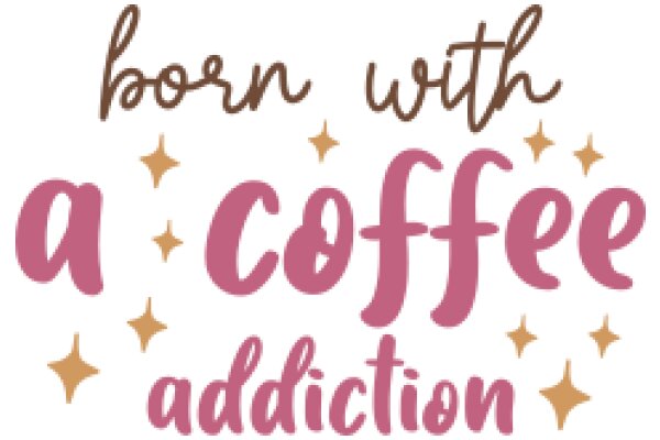 Celebrating the Joy of Coffee Addiction