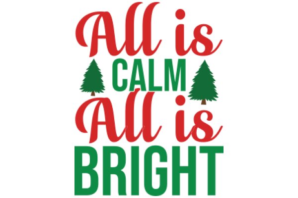 Holiday Greeting: All is Calm, All is Bright