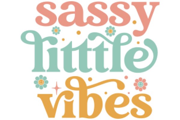 Sassy, Little, Vibes: A Collection of Positive Affirmations and Inspirational Quotes