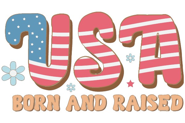 USA Born and Raised: A Celebration of American Identity