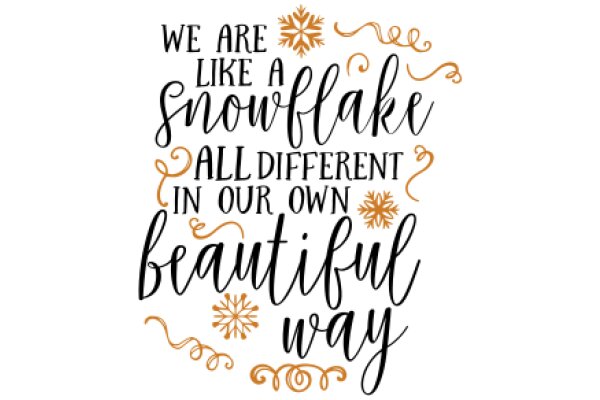 Inspirational Quote Art: A Snowflake's Perspective on Beauty and Individuality