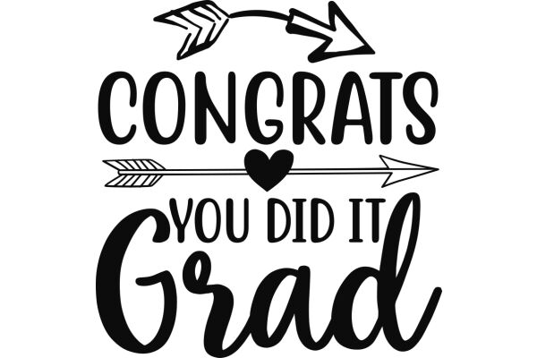 Congratulations on Your Graduation: You Did It!