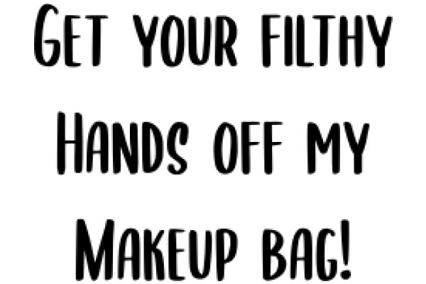 A Humorous Call to Action for Makeup Enthusiasts