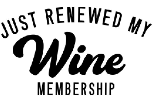 Just Renewed My Wine Membership