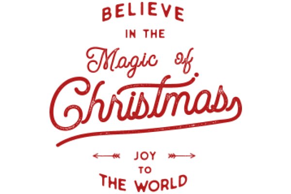 Believe in the Magic of Christmas: Joy to the World