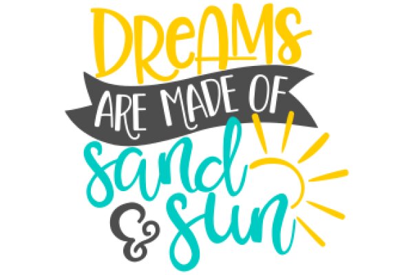 Dreams Are Made of Sand & Sun: A Graphic Design Inspiration