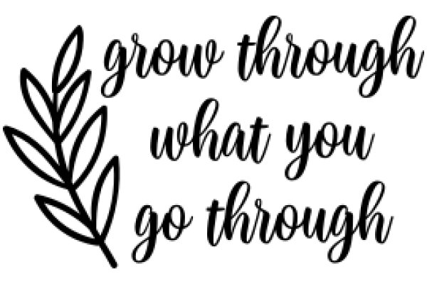 Inspirational Quote: Growth Through What You Go Through