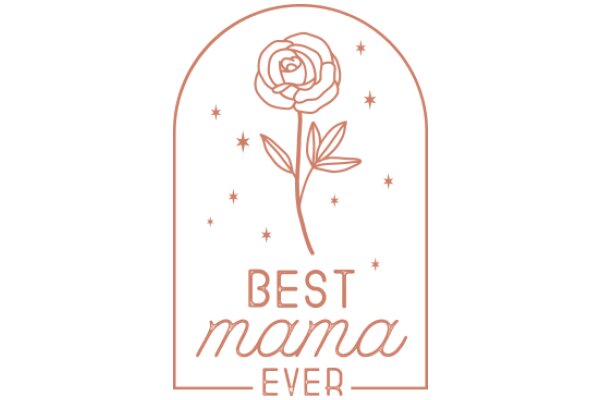 Best Mama Ever: A Celebratory Logo for Mother's Day