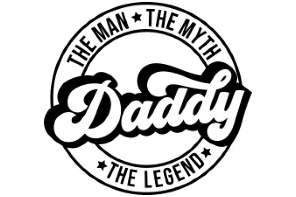 The Man, The Myth, The Legend: Daddy