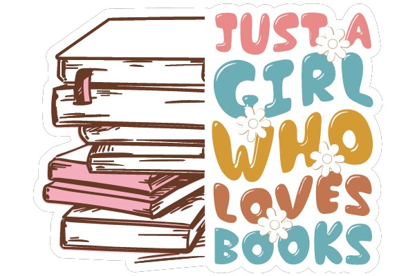 Just a Girl Who Loves Books: A Sticker Celebrating Literary Passion