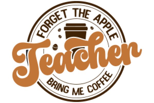 Forget the Apple, Teacher Brings Me Coffee