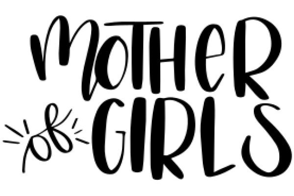 Mother of Girls: A Celebration of Motherhood and Girlhood