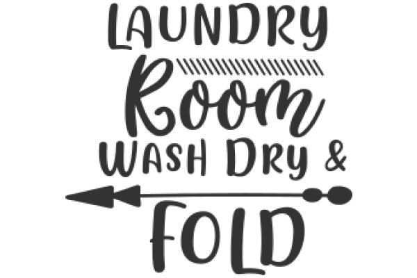 Laundry Room Essentials: Wash Dry & Fold