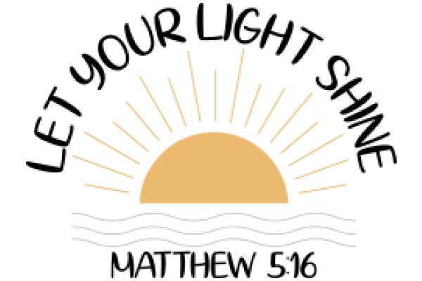 Let Your Light Shine: Matthew 5:16