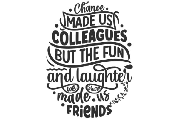 Chance Makers: A Collection of Quotes on Friendship and Laughter