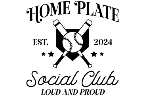 Home Plate Social Club: Est. 2024 - Loud and Proud