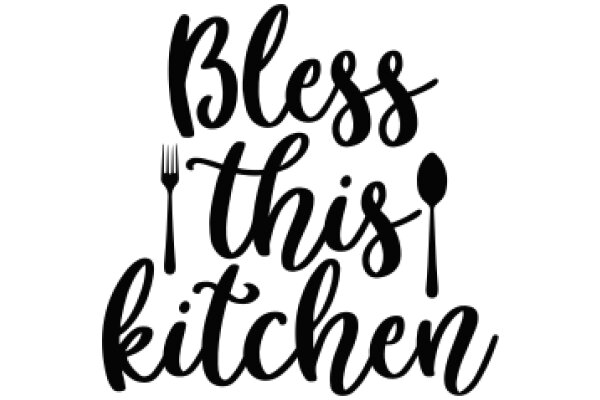 Bless This Kitchen: A Prayer for Food and Fellowship