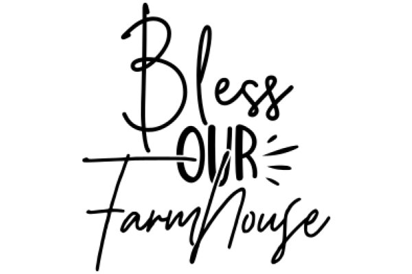 Bless Our Farmhouse: A Sign of Gratitude and Hope